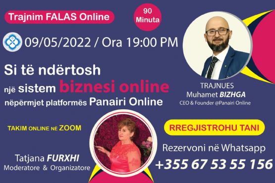 Trajnim Falas Online 09-05-2022 - Si te ndertosh nje sistem biznesi nepermjet platformes Panairi Online 